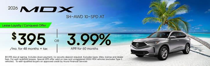 Lease Loyalty/Conquest 2026 Acura MDX Base $395