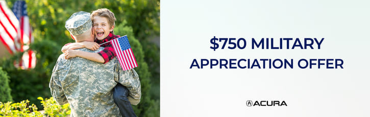 A soldier is hugged by a child holding a USA flag, with "$750 military appreciation offer" and Acura logo on the right.