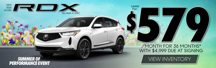 New 2026 Acura RDX SH-AWD A-SPEC	Lease for $579 a month for 36 months with $4,999 due at signing