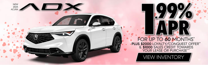 New 2025 Acura ADX 	1.99% APR for up to 60 months* Plus $2000 Loyalty/Conquest Offer** and $1000 Sales Credit towards your lease or purchase***