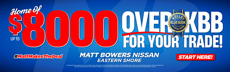 Matt Bowers UP TO $8K OVER KBB