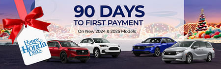 90 Days to 1st Payment on Selected Honda models