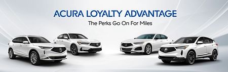 Four white acuras, above them text ACURA LOYALTY ADVANTAGE The Perks Go On For Miles  