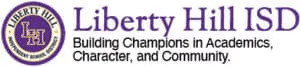 Logo of Liberty Hill ISD featuring the acronym 'LH' in a purple emblem, with the text 'Building Champions in Academics, Character, and Community.'