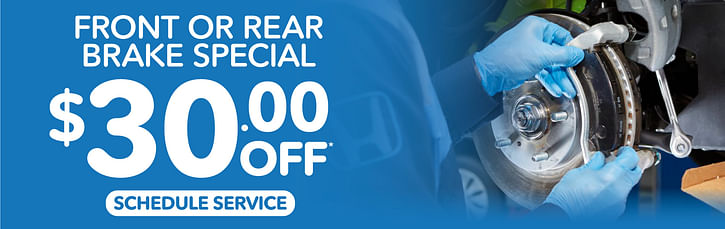 Front or Rear Brake Special $30 Off*