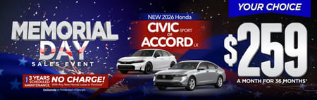 "New 2026 Honda Civic Sport or or 2026 Honda Accord LX"	"Your Choice: $259 a month for 36 months* PLUS 3 YEARS SCHEDULED MAINTENANCE NO CHARGE! With Any New Honda Lease or Purchase Exclusively at Honda Mall of Georgia**     "