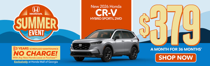 New 2026 Honda CR-V Hybrid Sport-L 2WD	"$379 a month for 36 Months* PLUS 3 YEARS SCHEDULE MAINTENANCE NO CHARGE! With Any New Honda Lease or Purchase+ Exclusively at Honda Mall of Georgia**     "
