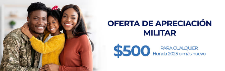 Una familia de tres miembros, con una cálida sonrisa, posa junta. El hombre lleva un uniforme militar. El texto de la derecha dice: «Oferta de agradecimiento a los militares», que ofrece un descuento de 500 dólares en un Honda 2025.