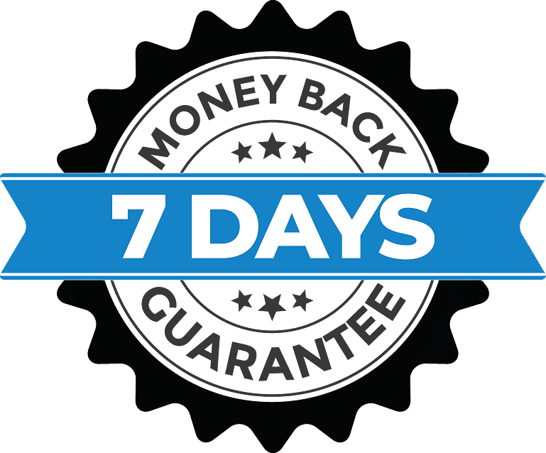 7 Day Money Back Guarantee