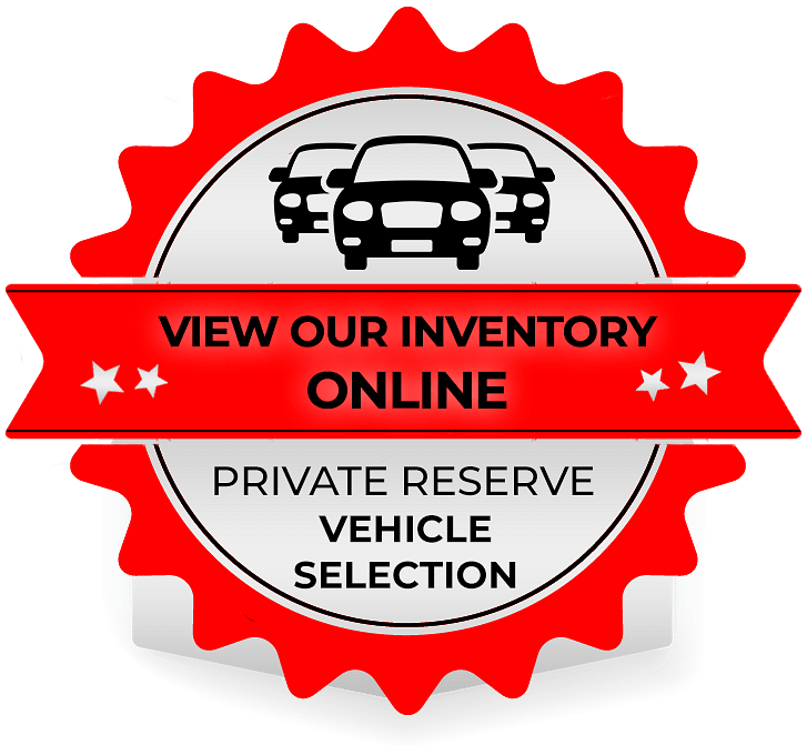 Private Reserve Vehicle Section. View Our Inventory Online