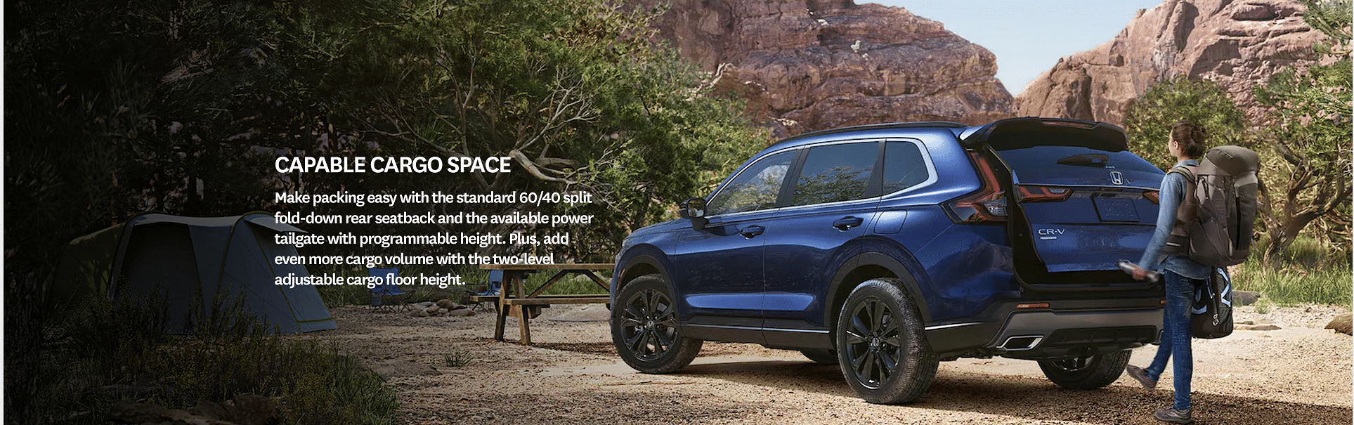 Capable Cargo Space. Make packing easy with the standard 60/40 split fold-down rear seatback and the available power tailgate with programmable height. Plus, add even more cargo volume with the two-level adjustable cargo floor height.