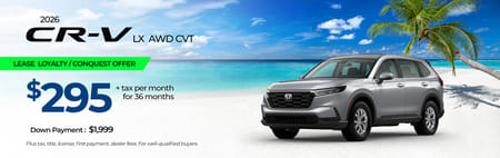 Lease Loyalty/Conquest 2026 Honda CR-V LX $295