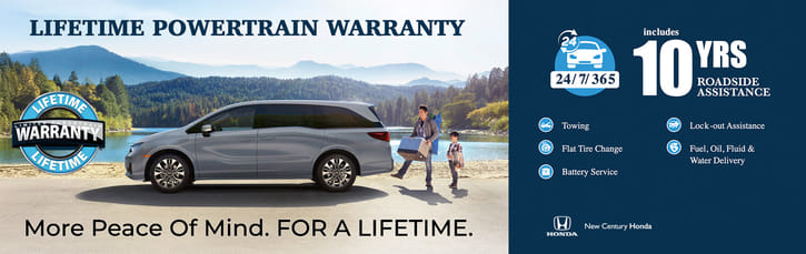 Lifetime powertrain warranty with 10-year roadside assistance from New Century Honda.