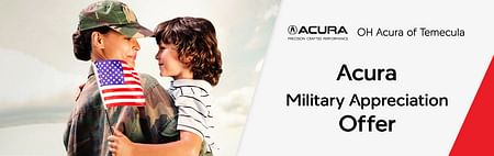 On the left, a woman in military uniform holding a young boy  who is holding a usa flag. On the right, the OH Acura of Temecula logo and black text Acura military Appreciation Offer on the gray background