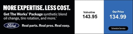 Ford service ad for the Works Package: synthetic-blend oil change, tire rotation and more. Valvoline $143.95; Ford price $134.99.