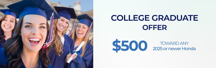 Group of happy college graduates in caps and gowns, with one woman smiling in the foreground. Text on the right reads: 'College Graduate Offer – $500 toward any 2025 or newer Honda.'