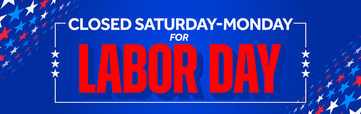 Closed Labor Day Weekend
