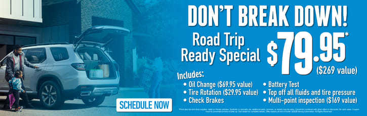 Road Trip Ready Special $79.95* ($269 value) 